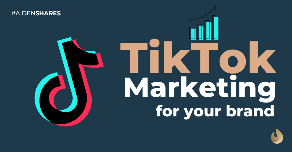 Why You Cannot Ignore TikTok Marketing for Your Brands 💃